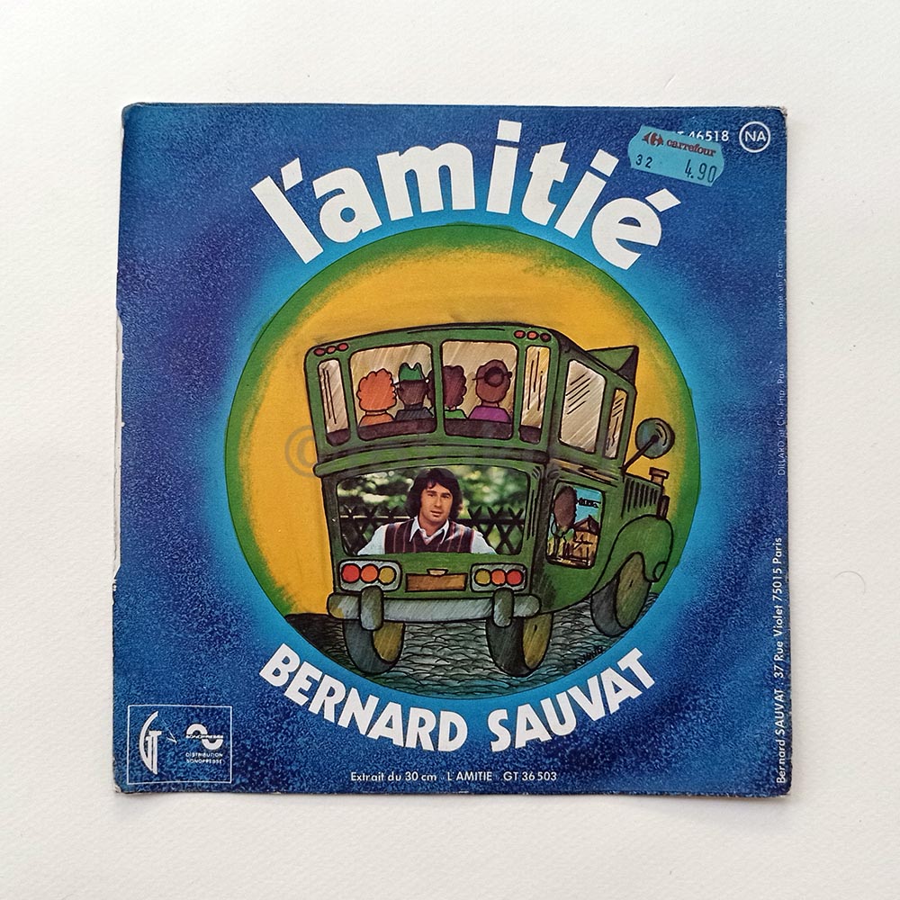 Bernard Sauvat, L'autobus vert avec... L'amitié Fransa Baskı 45'lik Plak - Görsel 2
