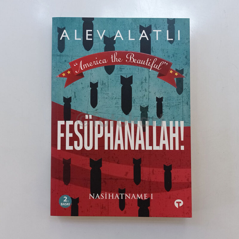 Fesüphanallah! Nasihatname I - Alev Alatlı