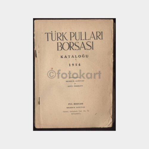 1954 Türk Pulları Borsası Kataloğu - M. Altunay