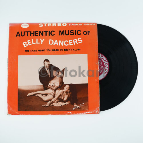 Authentic Music of Belly Dancers, Otantik Dansöz Müzikleri - ABD Baskı LP Plak