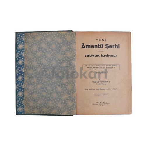 Amentü Şerhi, Büyük İlmihal - Numan Kurtulmuş (Ciltli, İkinci Basım-1945)