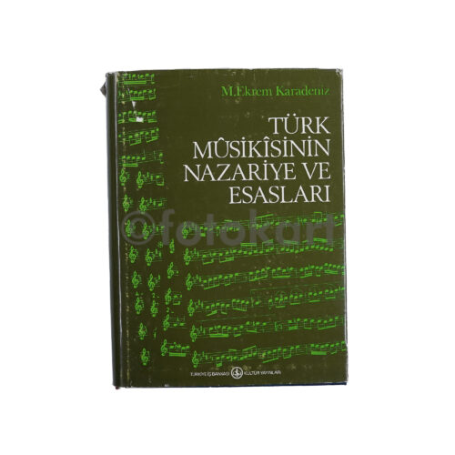 Türk Musikisinin Nazariye ve Esasları - M. Ekrem Karadeniz