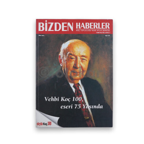 Koç Topluluğu - Bizden Haberler Aylık Dergisi, 2001 Mart Sayı 276 (Vehbi Koç Kapak)