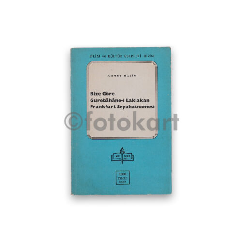 Bize Göre Gurebahane-i Laklakan - Ahmed Haşim, 1986 MEB