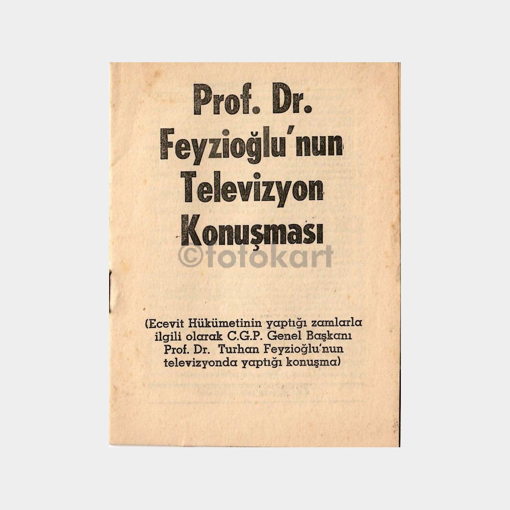 C.G.P. Prof. Dr. Turhan Feyzioğlu TV Konuşması Metni