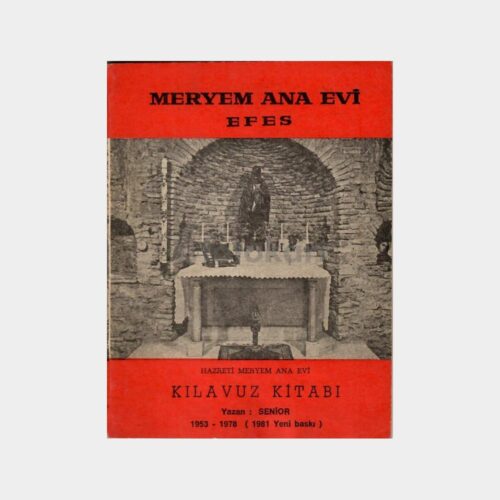 Meryemana Evi Efes Kılavuz Kitabı, 1981 Yeni Baskı