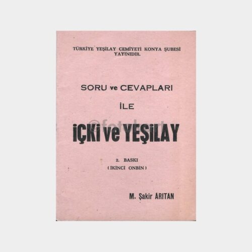 Soru ve Cevapları ile İçki ve Yeşilay - M. Şakir Arıtan Kitapçık