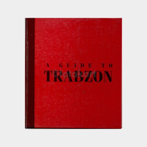 A Guide to Trabzon - Borusan Oto Rehber Turizm Kitapçık (İngilizce)