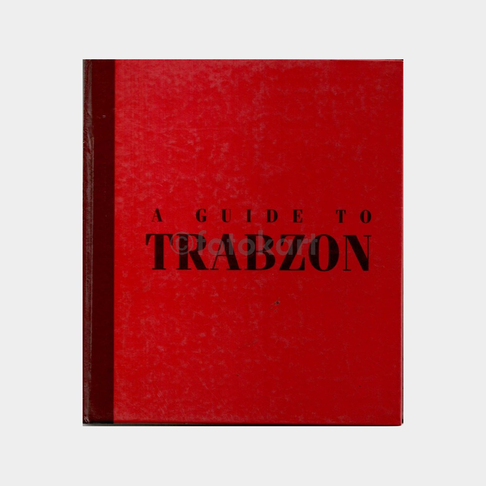 A Guide to Trabzon - Borusan Oto Rehber Turizm Kitapçık (İngilizce)
