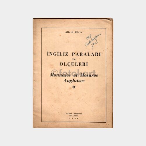 İngiliz Paraları Ölçüleri - Alfred Morer, 1946