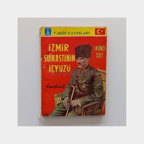İzmir Suikastinin İç Yüzü - Tarih Yayınları