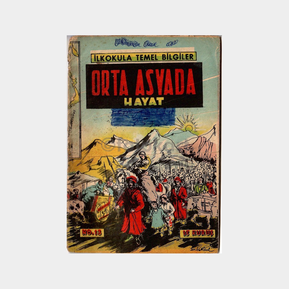 Orta Asya'da Hayat - İlkokul Ders Kitabı No. 13
