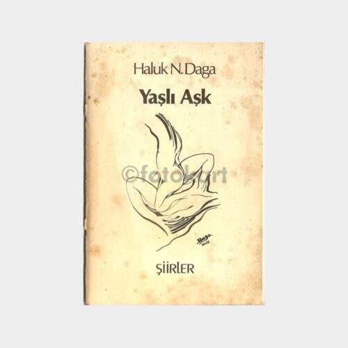 1986 Şair Haluk N. Daga, Yaşlı Aşk Şiir Kitabı