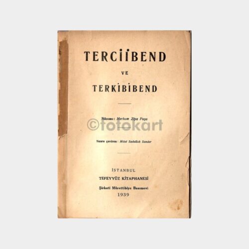 Terciibend ve Tekibibend - Ziya Paşa, 1939