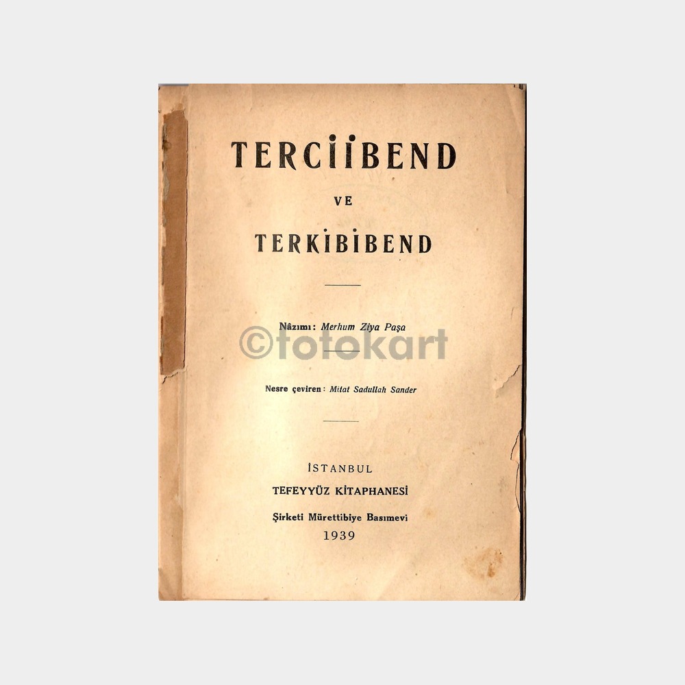 Terciibend ve Tekibibend - Ziya Paşa, 1939