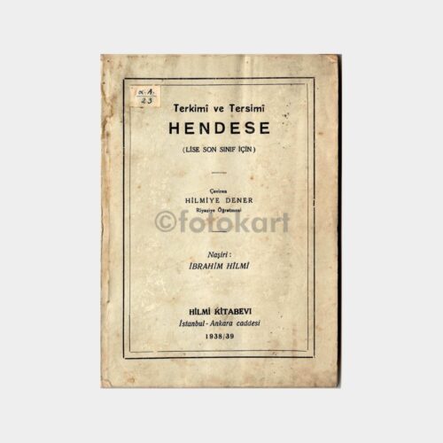 Terkimi ve Tersimi Hendese-Geometri Ders Kitabı, Hilmi Kitabevi 1938