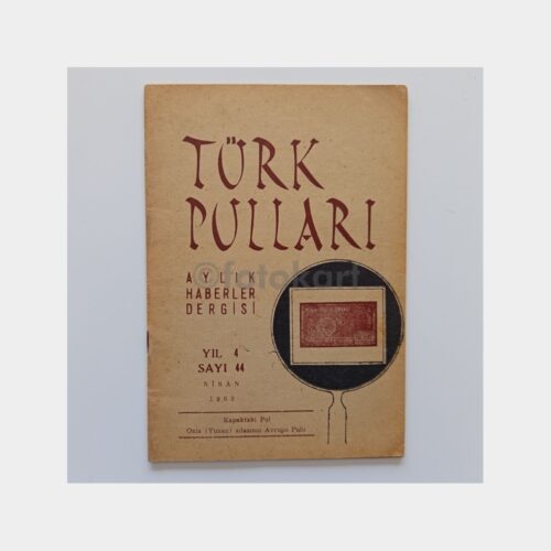 Türk Pulları Aylık Haberler Dergisi Sayı: 44