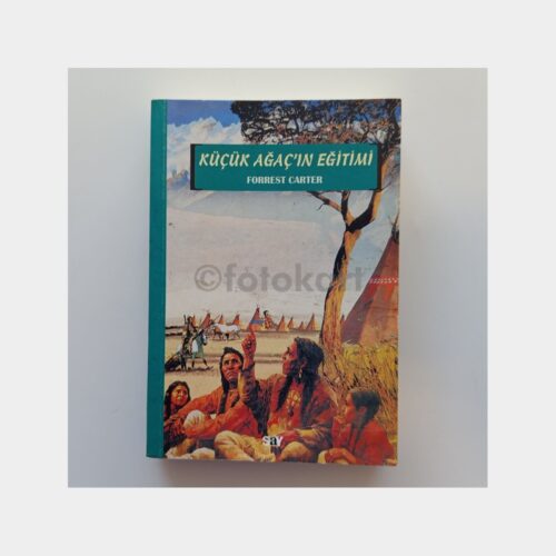 Küçük Ağaç'ın Eğitimi - Forrest Carter