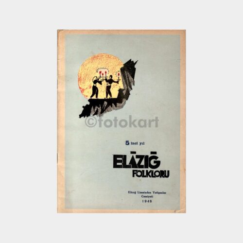 1948 Elazığ Folklorü Kitapçık (İmza İthaflı)
